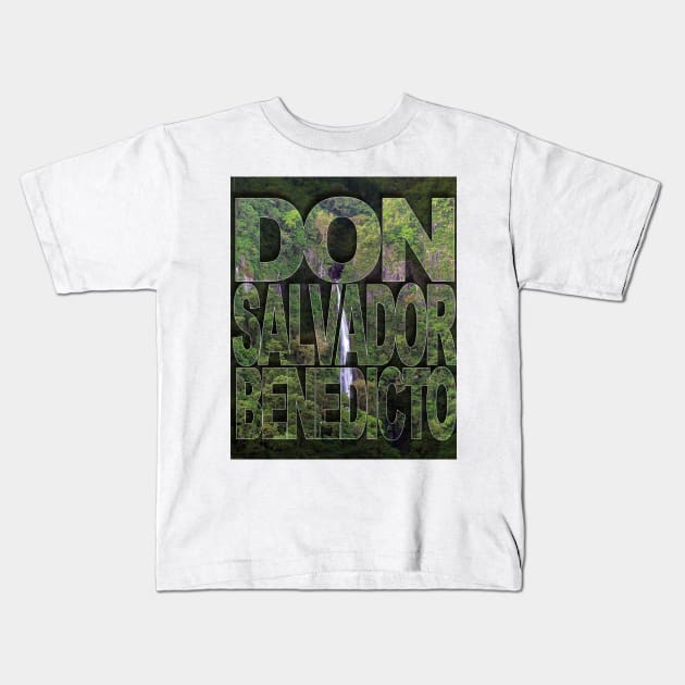 DON SALVADOR BENEDICTO Kids T-Shirt by likbatonboot